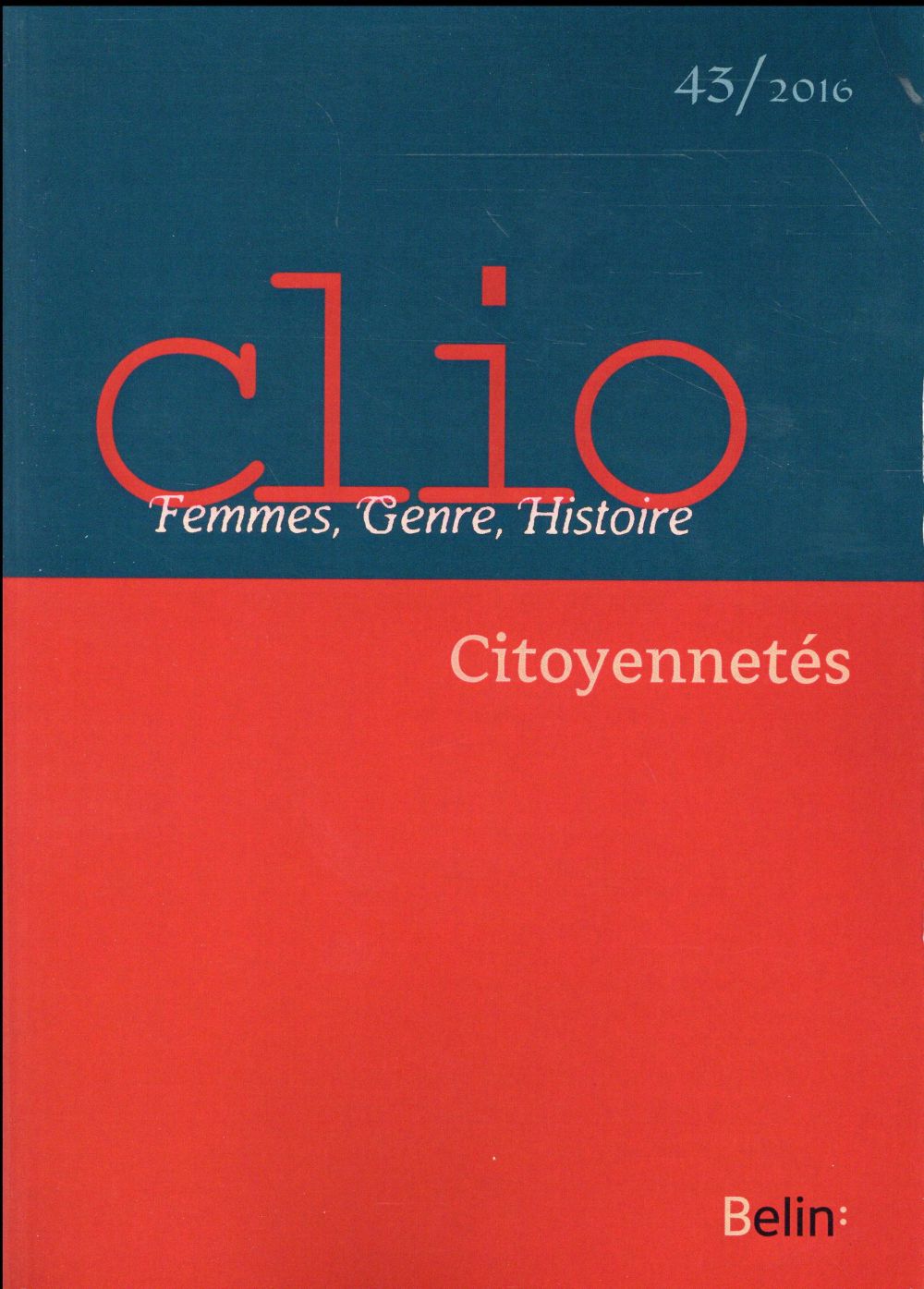CLIO. FEMMES, GENRE, HISTOIRE, N 43. 