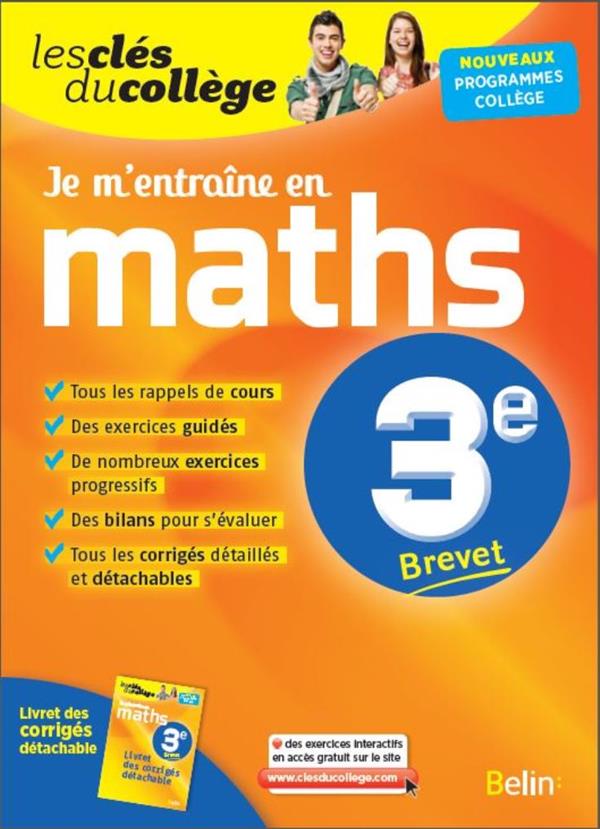 JE M'ENTRAINE EN MATHS - 3EME - LES CLES DU COLLEGE