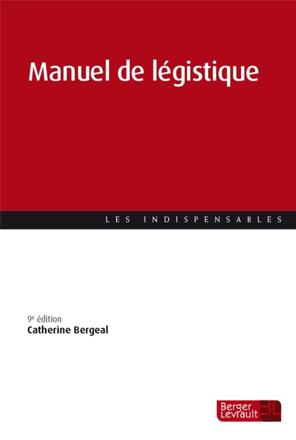 MANUEL DE LEGISTIQUE (9E ED)