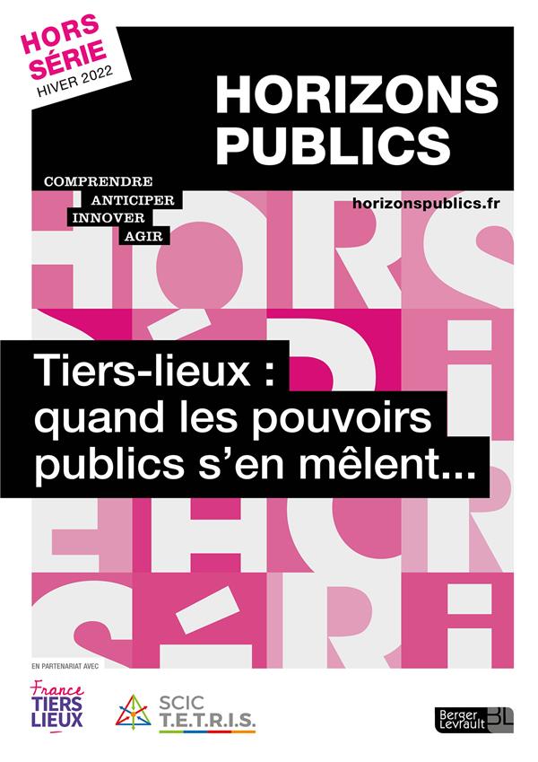 TIERS-LIEUX : QUAND LES POUVOIRS PUBLICS S'EN MELENT...