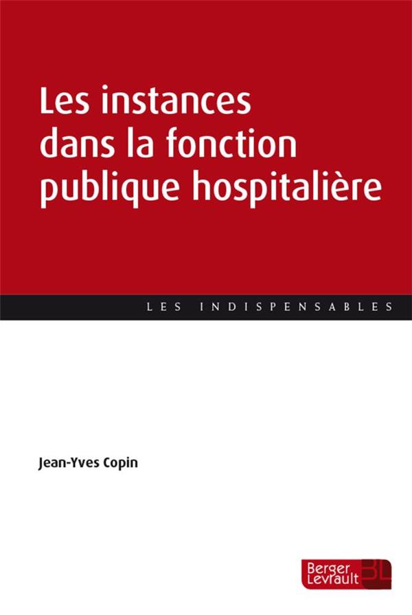 LES INSTANCES DANS LA FONCTION PUBLIQUE HOSPITALIERE