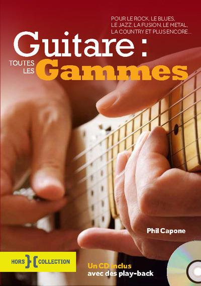 GUITARE : TOUTES LES GAMMES + CD NE
