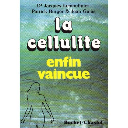 LA CELLULITE ENFIN VAINCUE