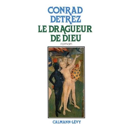 LE DRAGUEUR DE DIEU