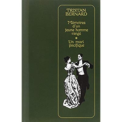 MEMOIRES D'UN JEUNE HOMME RANGE - SUIVI D'UN MARI PACIFIQUE