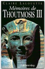 MEMOIRES DE THOUTMOSIS III