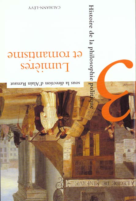 HISTOIRE DE LA PHILOSOPHIE POLITIQUE, T3 - LUMIERES ET ROMANTISME