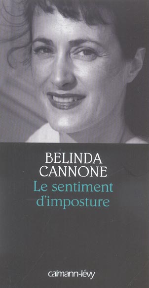 LE SENTIMENT D'IMPOSTURE - PRIX DE LA SOCIETE DES GENS DE LETTRES 2005