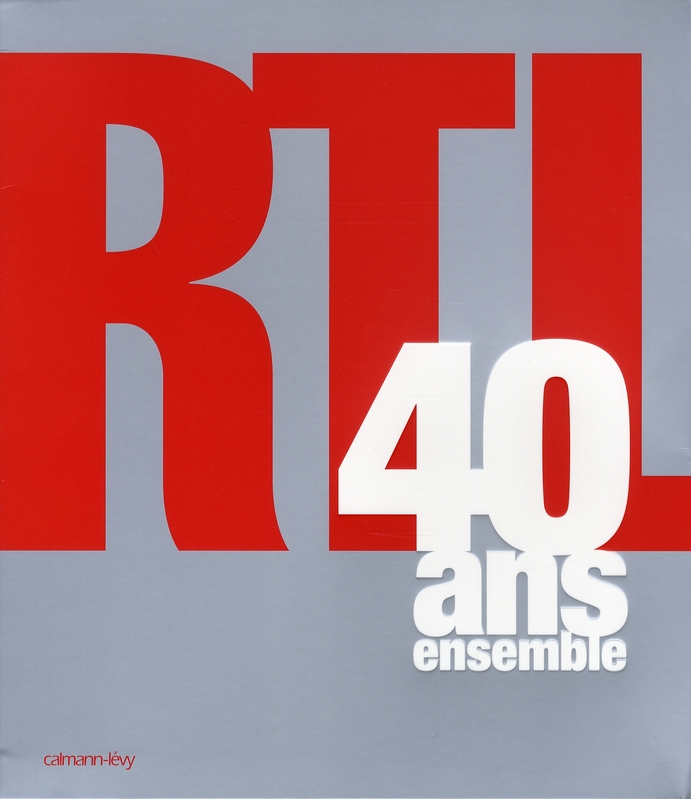 RTL - 40 ANS ENSEMBLE