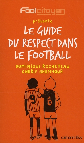 LE GUIDE DU RESPECT DANS LE FOOTBALL