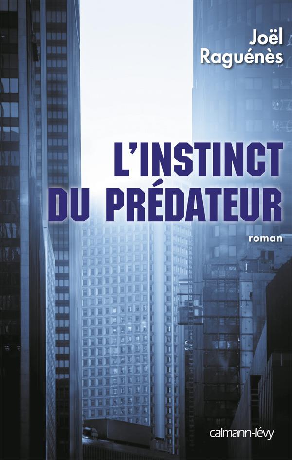 L'INSTINCT DU PREDATEUR