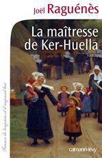 LA MAITRESSE DE KER-HUELLA