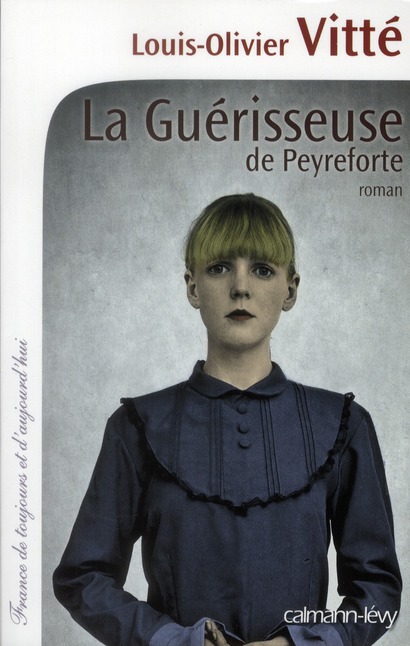 LA GUERISSEUSE DE PEYREFORTE