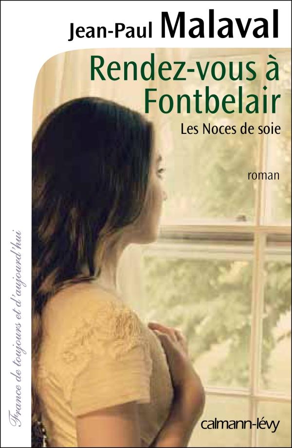 RENDEZ-VOUS A FONTBELAIR - LES NOCES DE SOIE T3
