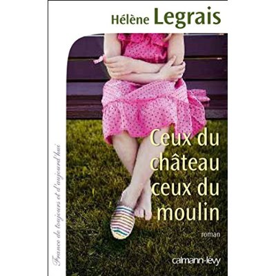 CEUX DU CHATEAU, CEUX DU MOULIN