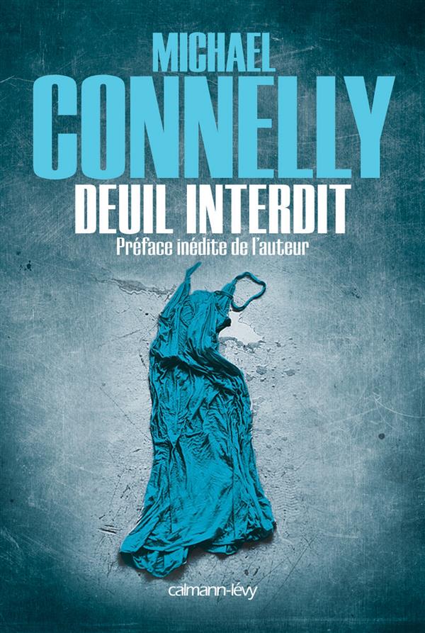 HARRY BOSCH - T11 - DEUIL INTERDIT