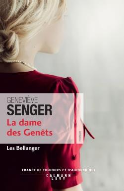 LA DAME DES GENETS (LES BELLANGER TOME 2)