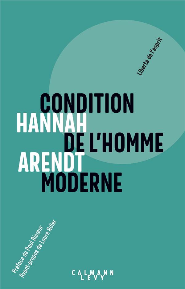 CONDITION DE L'HOMME MODERNE NOUVELLE EDITION 2018