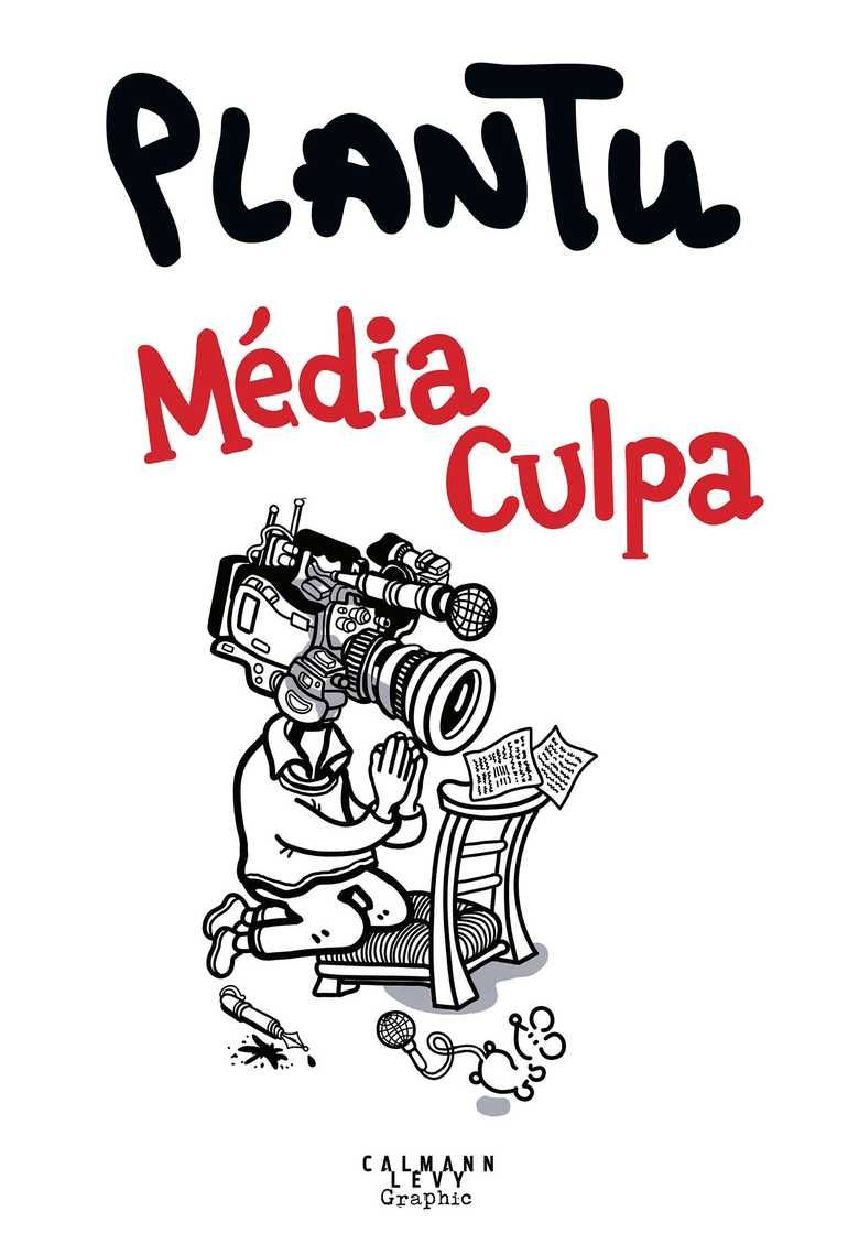 couverture du livre L'ANNEE DE PLANTU - MEDIA CULPA - L'ANNEE DE PLANTU 2025 - MEDIA CULPA