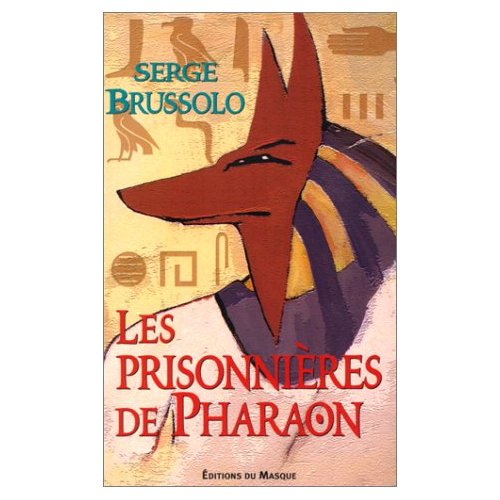LES PRISONNIERES DE PHARAON