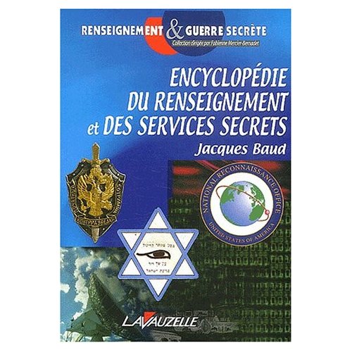 ENCYCLOPEDIE DU RENSEIGNEMENT ET DES SERVICES SECRETS