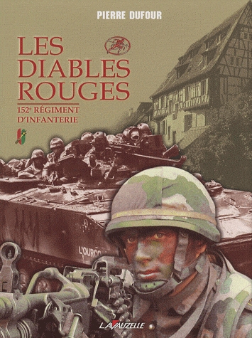 152E REGIMENT D'INFANTERIE - LES DIABLES ROUGES