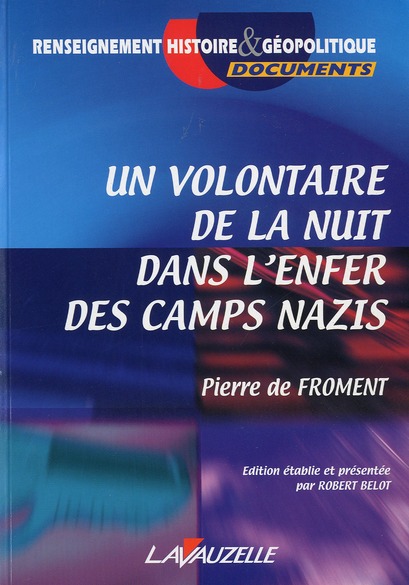 UN VOLONTAIRE DE LA NUIT DANS L'ENFER DES CAMPS NAZIS