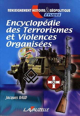 ENCYCLOPEDIE DES TERRORISMES ET VIOLENCES ORGANISEES