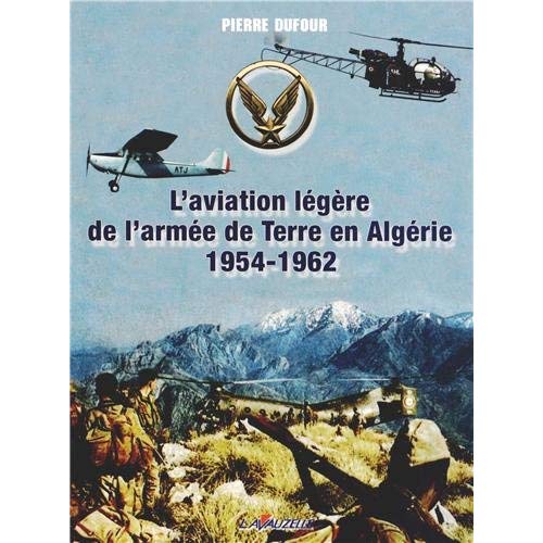 L'AVIATION LEGERE DE L'ARMEE DE TERRE EN ALGERIE