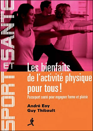 LES BIENFAITS DE L'ACTIVITE PHYSIQUE - PHYSIOLOGIE DE L'EXERCICE, ENTRAINEMENT, MUSCULATION, ENCEINT