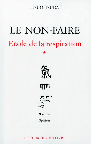 ECOLE DE LA RESPIRATION - TOME 1 LE NON-FAIRE - VOL01