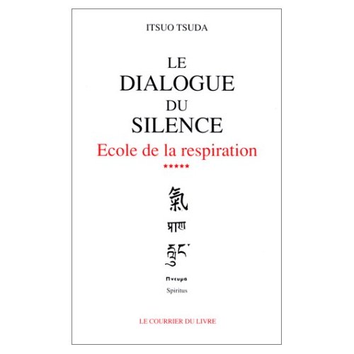 ECOLE DE LA RESPIRATION - TOME 5 LE DIALOGUE DU SILENCE - VOL05