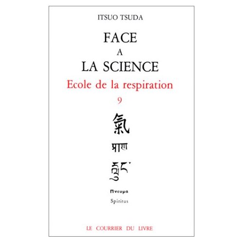 ECOLE DE LA RESPIRATION - TOME 9 FACE A LA SCIENCE