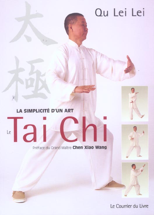LA SIMPLICITE D'UN ART : LE TAI CHI