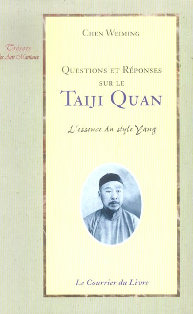 QUESTIONS ET REPONSES SUR LE TAIJI QUAN