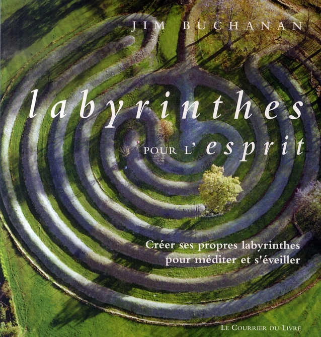 LABYRINTHES POUR L'ESPRIT