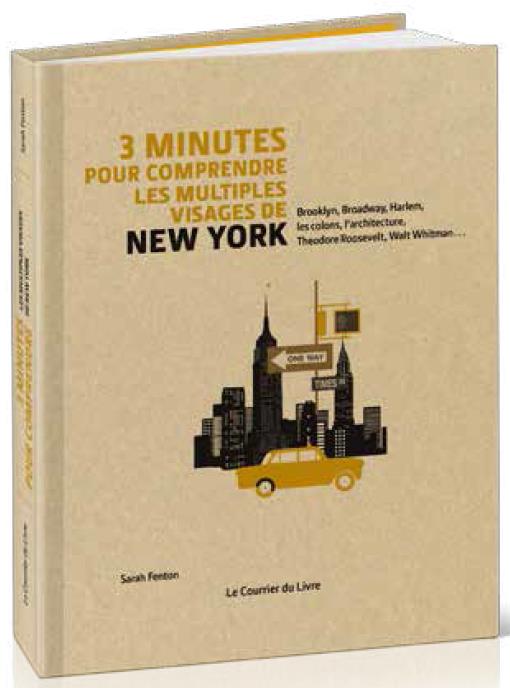 3 MINUTES POUR COMPRENDRE LES MULTIPLES VISAGES DE NEW YORK