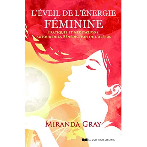 L'EVEIL DE L'ENERGIE FEMININE