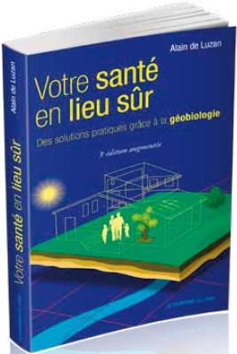 VOTRE SANTE EN LIEU SUR GRACE A LA GEOBIOLOGIE