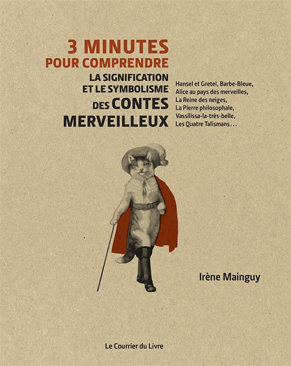 3 MINUTES POUR COMPRENDRE LA SIGNIFICATION ET LE SYMBOLISME DES CONTES MERVEILLEUX