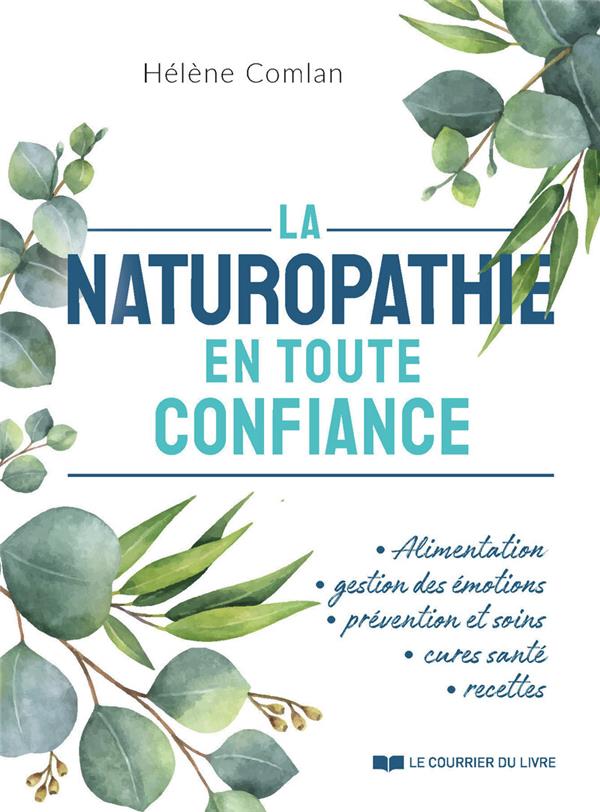 LA NATUROPATHIE EN TOUTE CONFIANCE
