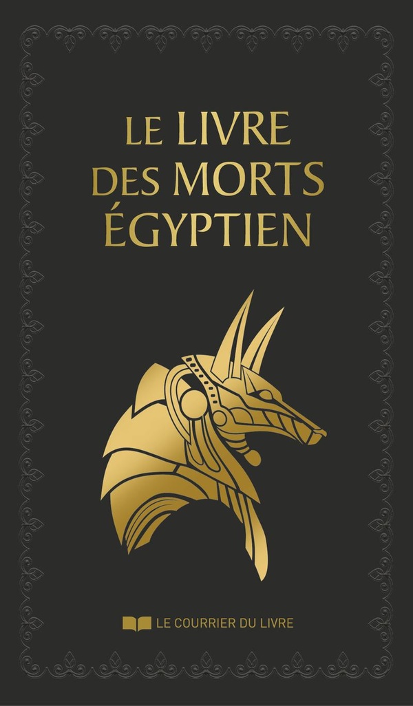 LE LIVRE DES MORTS EGYPTIEN