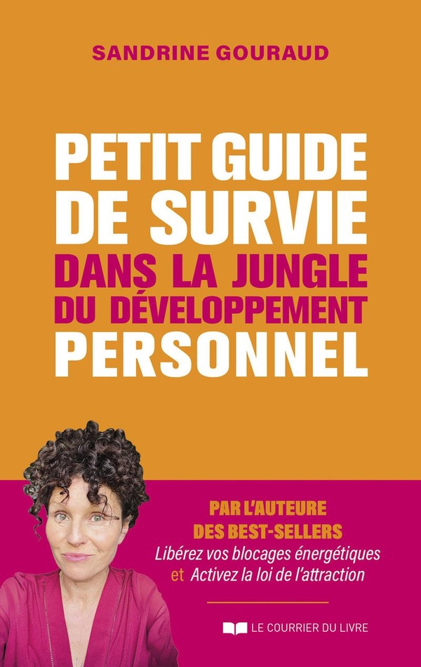 PETIT GUIDE DE SURVIE DANS LA JUNGLE DU DEVELOPPEMENT PERSONNEL