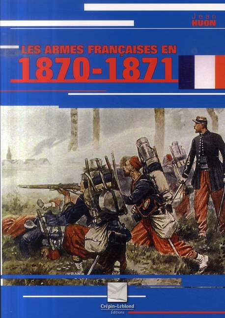 LES ARMES FRANCAISES 1870 1871