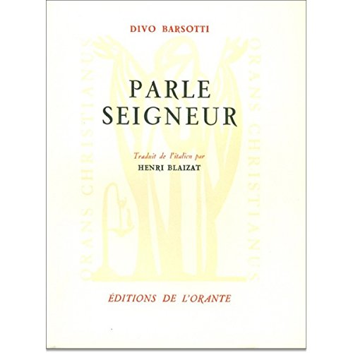 PARLE, SEIGNEUR