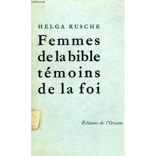 FEMMES DE LA BIBLE TEMOINS DE LA FOI
