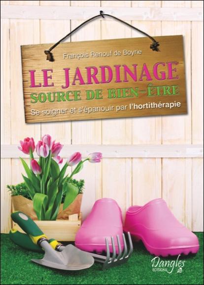 LE JARDINAGE - SOURCE DE BIEN-ETRE