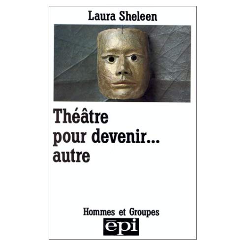 THEATRE POUR DEVENIR... AUTRE