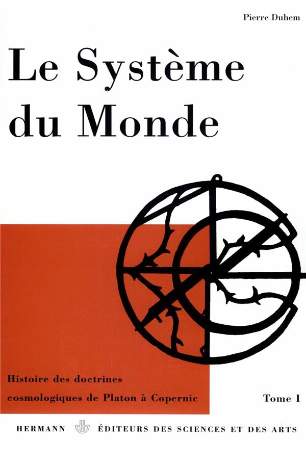 LE SYSTEME DU MONDE I - LA COSMOLOGIE HELLENIQUE 1, TOME 1