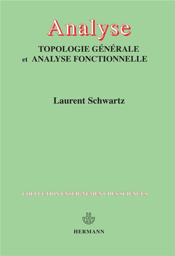ANALYSE - TOPOLOGIE GENERALE ET ANALYSE FONCTIONNELLE